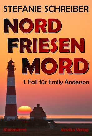 Nordfriesenmord von Schreiber,  Stefanie