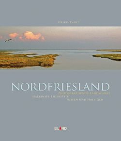 Nordfriesland Buch von Evert,  Heiko