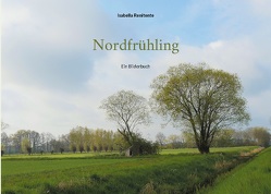 Nordfrühling von Renitente,  Isabella