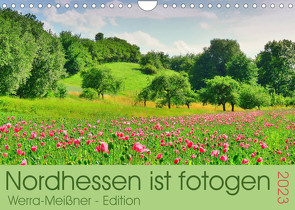 Nordhessen ist fotogen – Werra-Meißner – Edition (Wandkalender 2023 DIN A4 quer) von Löwer,  Sabine