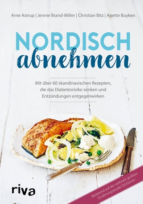 Nordisch abnehmen von Astrup,  Arne, Bitz,  Christian, Brand-Miller,  Jennie, Buyken,  Anette