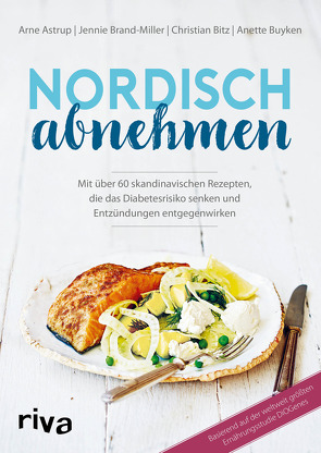 Nordisch abnehmen von Astrup,  Arne, Bitz,  Christian, Brand-Miller,  Jennie, Buyken,  Anette