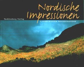 Nordische Impressionen von Köthe,  Rainer, Tecklenborg,  Hubert