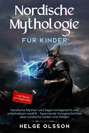 Nordische Mythologie für Kinder von Olsson,  Helge