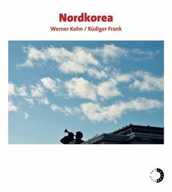 Nordkorea von Frank,  Rüdiger, Kohn,  Werner