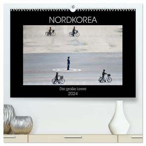 Nordkorea – Die große Leere (hochwertiger Premium Wandkalender 2024 DIN A2 quer), Kunstdruck in Hochglanz von Gerner-Haudum,  Gabriele