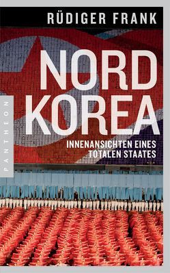 Nordkorea von Frank,  Rüdiger