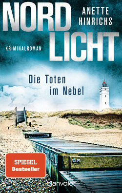 Nordlicht – Die Toten im Nebel von Hinrichs,  Anette