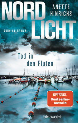 Nordlicht – Tod in den Fluten von Hinrichs,  Anette