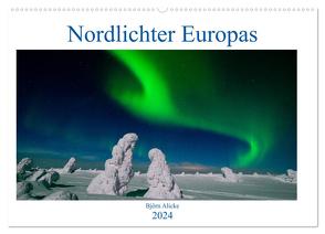 Nordlichter Europas (Wandkalender 2024 DIN A2 quer), CALVENDO Monatskalender von Alicke,  Björn