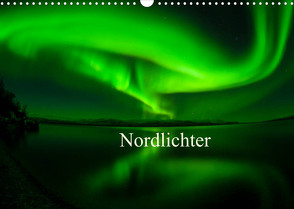 Nordlichter (Wandkalender 2023 DIN A3 quer) von Streu,  Gunar