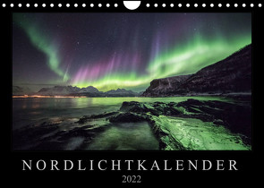 Nordlichtkalender (Wandkalender 2022 DIN A4 quer) von Worm,  Sebastian