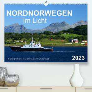 Nordnorwegen im Licht (Premium, hochwertiger DIN A2 Wandkalender 2023, Kunstdruck in Hochglanz) von Rechberger,  Gabriele