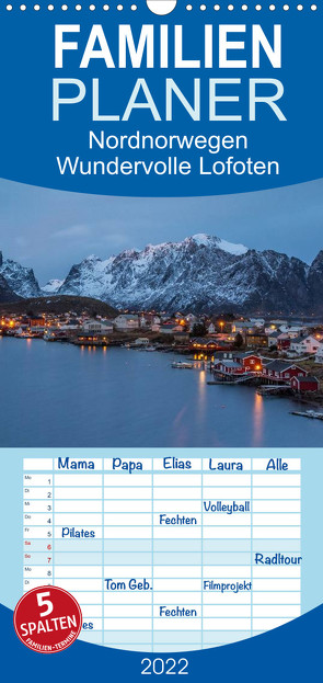 Nordnorwegen – Wundervolle Lofoten – Familienplaner hoch (Wandkalender 2022 , 21 cm x 45 cm, hoch) von Wrobel,  Nick