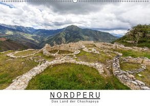 Nordperu – Das Land der Chachapoya (Wandkalender 2019 DIN A2 quer) von Knödler,  Stephan