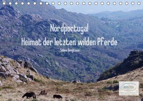 Nordportugal – Heimat der letzten wilden Pferde (Tischkalender 2019 DIN A5 quer) von Bengtsson,  Sabine