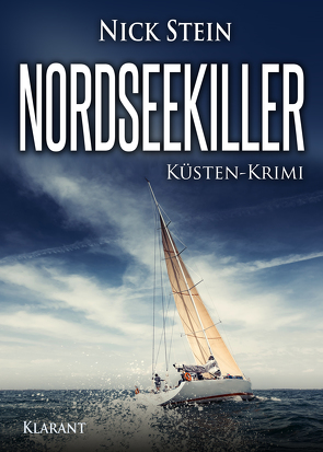 Nordseekiller. Küsten-Krimi von Stein,  Nick