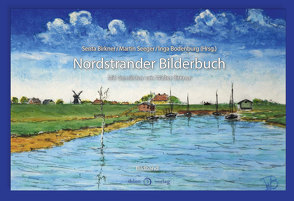 Nordstrander Bilderbuch von Birkner,  Senta, Bodenburg,  Inga, Seeger,  Martin