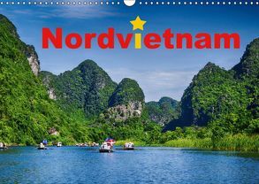 Nordvietnam (Wandkalender 2019 DIN A3 quer) von Hug - Tamashy,  Simone