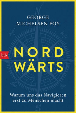 NORDWÄRTS von Mengden,  Leon, Michelsen Foy,  George