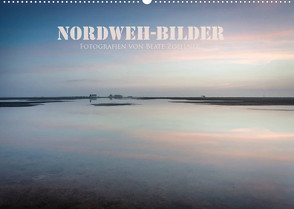 NORDWEH-Bilder 2023 (Wandkalender 2023 DIN A2 quer) von Zoellner,  Beate