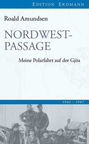 Nordwestpassage von Amundsen,  Roald