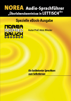 NOREA Lettisch Audio-Sprachführer von Pavlovs,  Karlis, Wiesler,  Alois