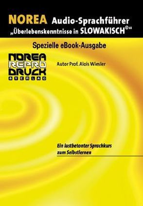 NOREA Slowakisch Audio-Sprachführer von Burská,  Jaroslawa, Wiesler,  Alois