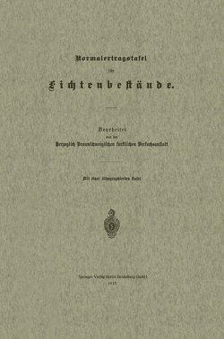 Normalertragstafel für Fichtenbestände von Grundner,  Friedrich