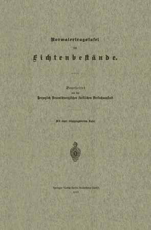 Normalertragstafel für Fichtenbestände von Grundner,  Friedrich