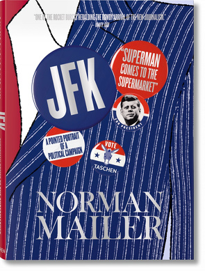 Norman Mailer. JFK. Superman kommt in den Supermarkt von Mailer,  Norman, Wiener,  Nina