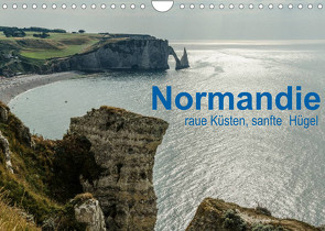 Normandie – raue Küsten, sanfte Hügel (Wandkalender 2022 DIN A4 quer) von Blome,  Dietmar