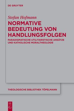 Normative Bedeutung von Handlungsfolgen von Hofmann,  Stefan