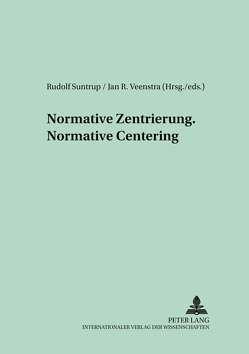 Normative Zentrierung – Normative Centering von Suntrup,  Rudolf, Veenstra,  Jan R.