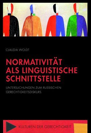 Normativität als linguistische Schnittstelle von Woldt,  Claudia