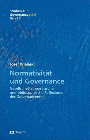 Normativität und Governance von Wieland,  Josef