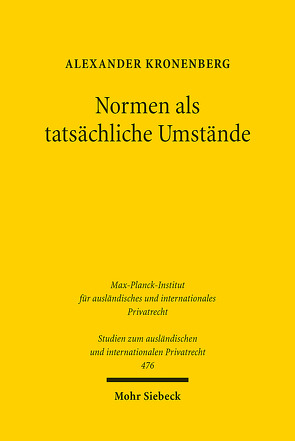 Normen als tatsächliche Umstände von Kronenberg,  Alexander