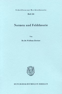 Normen und Feldtheorie. von Zitscher,  Wolfram