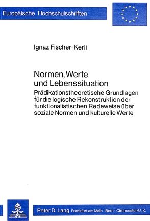 Normen, Werte und Lebenssituation von Fischer-Kerli,  Ignaz