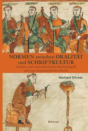 Normen zwischen Oralität und Schriftkultur von Dilcher,  Gerhard, Kannowski,  Bernd, Lepsius,  Susanne, Schulze,  Reiner