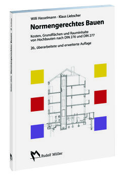 Normengerechtes Bauen von Hasselmann,  Willi, Liebscher,  Klaus