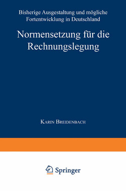 Normensetzung für die Rechnungslegung von Breidenbach,  Karin