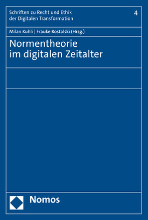 Normentheorie im digitalen Zeitalter von Kuhli,  Milan, Rostalski,  Frauke