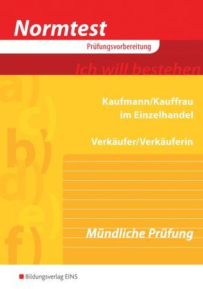Normtest Kaufmann/Kauffrau im Einzelhandel und Verkäufer/-in von Kühn,  Gerhard, Lutz,  Karl