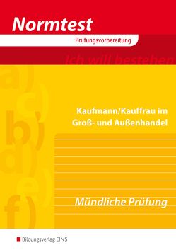 Normtest Kaufmann/Kauffrau im Groß- und Außenhandel von Krieg,  Gunter, Rakemann,  Ralph