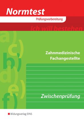 Normtest / Normtest Zahnmedizinische Fachangestellte von Eißel,  Karin