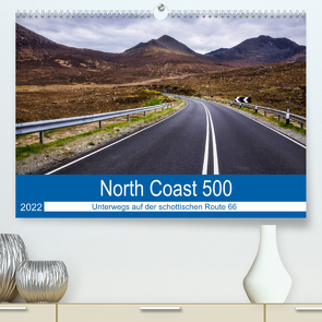 North Coast 500 – Schottlands Traumstraße (Premium, hochwertiger DIN A2 Wandkalender 2022, Kunstdruck in Hochglanz) von Peters-Hein,  Reemt