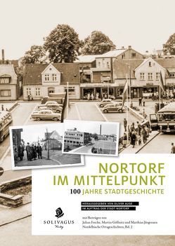 Nortorf im Mittelpunkt von Auge,  Oliver, Freche,  Julian, Göllnitz,  Martin, Jürgensen,  Matthias