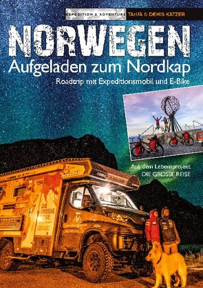 Norwegen – Aufgeladen zum Nordkap von Katzer,  Denis