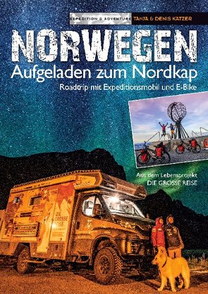 Norwegen – Aufgeladen zum Nordkap von Katzer,  Denis